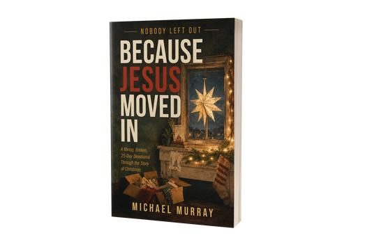 Nobody Left Out: Because Jesus Moved In: A Messy, Broken, 25-Day Devotional Through the Story of Christmas